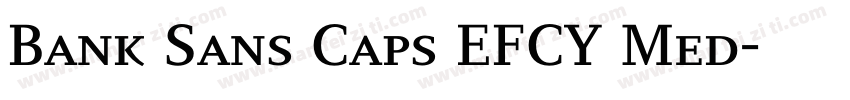 Bank Sans Caps EFCY Med字体转换